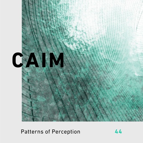 Patterns of Perception 44 - Caim