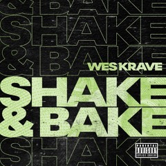 Shake & Bake (Explicit)