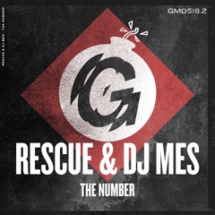 Rescue & DJ Mes - The Number