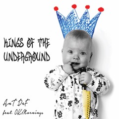 Kings Of The Underground (feat. OKMornings) [Prod. by TunnABeatz]