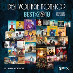 Desi Voltage Nonstop Best Of 2018- Dj High Voltage & Dj GBX