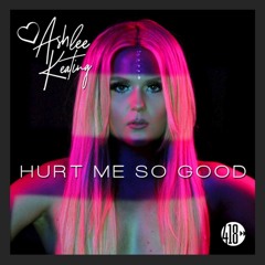 Ashlee Keating - Hurt Me So Good (Hector Fonseca & Junior Senna Remix)Oficial Remix