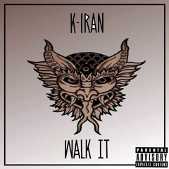 K-Iran - Walk It