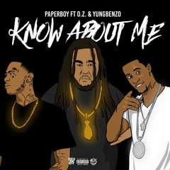 Know Bout Me  FT O.Z. Mr.28grams& Yung Benzo