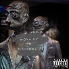 Woke up in Australia