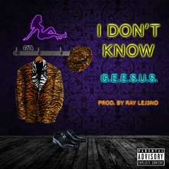 I Don't Know