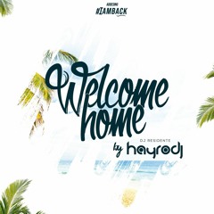 Hayro DJ - Welcome Home
