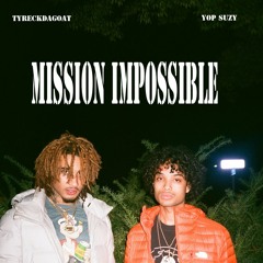 Mission Impossible (prod by YOPSUZY)