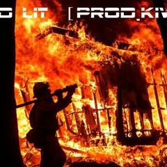 STUPID LIT  (PROD.KIVYA)