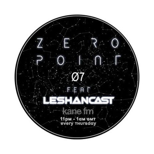 ZERØ PØINT Ø7 ғeαт leѕнαɴcαѕт // every тнυrѕdαy11pм-1αм ĸαɴeғм.coм