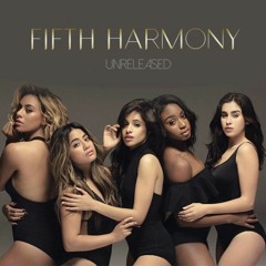 Fifth Harmony - Ladder(Audio)- Unreleased