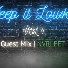 Keeping It Lowkey Vol.4 | Guest Mix - NVRLEFT