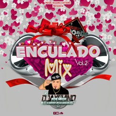 Enculado Mix Vol. 2 ((Djay Chino In The Mixxx))