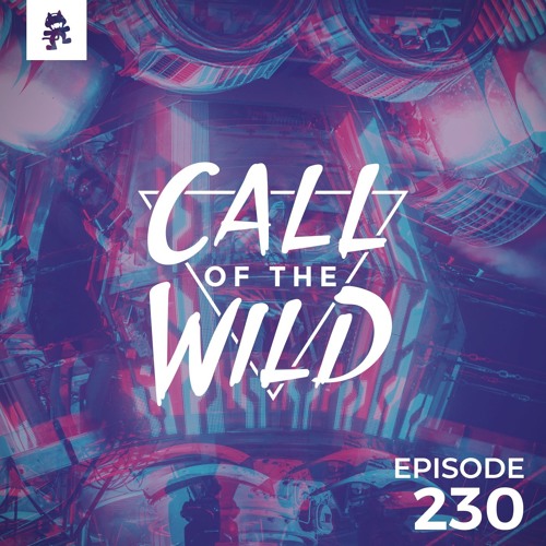 230 - Monstercat: Call of the Wild