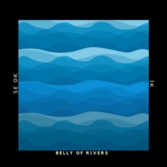 Belly Of Rivers (feat. IK)