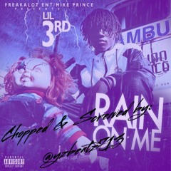 "Rain On Me" Lil' 3rd (chopped and screwed)by: @yzbeatz713