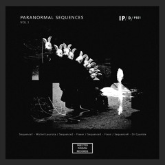 Paranormal Sequences Vol1.  [ Michel Lauriola - Fixeer - Fixon - Dr Cyanide ]