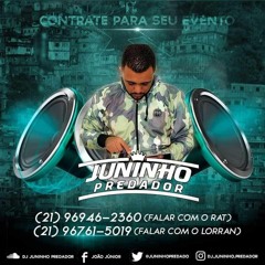 SET MIXADO FUNK LIGHT DJ JUNINHO PREDADOR 2KI9 (  NOSSO MOSNTRINHO )