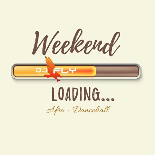 Week End Loading By Dj FLy