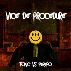 Toxic Vs PEREPO -Vice de procédure-