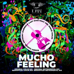 Randy García, Anthony Jimenez & Lazy Daiz ft. Mel Minué - Mucho Feeling (Reshuffled Sax Mix)