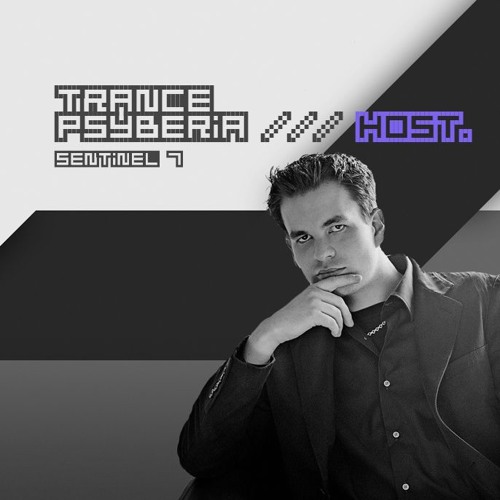Trance Psyberia /// HOST Sentinel 7.