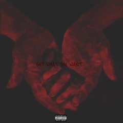 Mike Anthony - Get What You Want (Prod. iWishMusic & Loudestro)