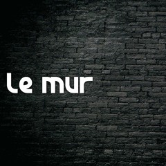 le mur (old Track) (free dl)