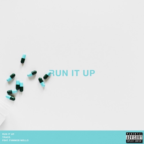 Trace. & Mello - Run it Up (Official Audio)