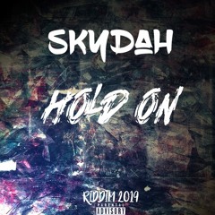 SKYDAH-HOLD ON(RIDDIM 2019) BUY=FDL