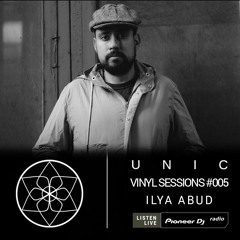 Vinyl Sessions 005 ~ Ilya Abud [Pioneer Dj Radio]