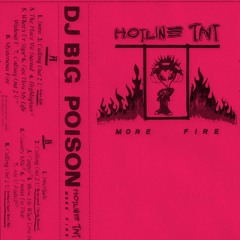 DJ Big Poison - More Fire SIDE A (Hotline TNT)