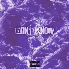 Dont Know