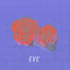 Eve ft. Mia