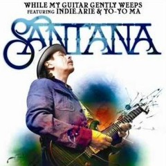 Santana - 10 While My Guitar Gently Weeps