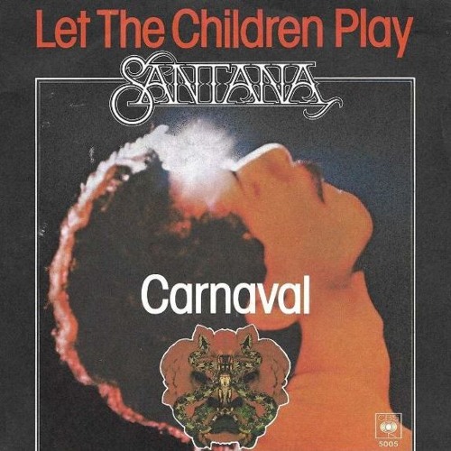 Santana - 14 Let The Children Play