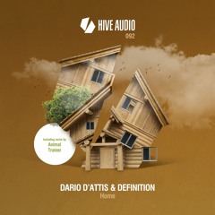 Hive Audio 092 - Dario D'Attis & Definition - Home