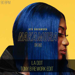 Aya Nakamura - La Dot (Tony B Rework Edit)