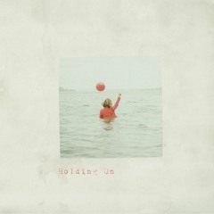 Holding On