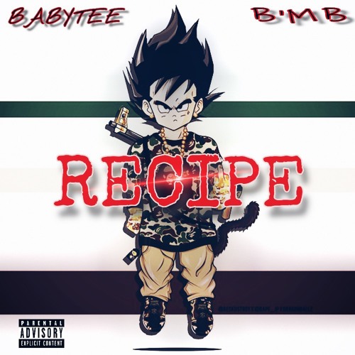 BABYTEE - Recipe ft. BMB (SB. x BMB prod.)