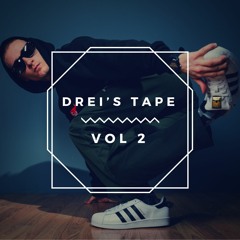 DREI'S TAPE VOL 2