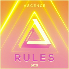 Ascence - Rules [NCS Release]