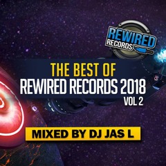 The Best Of Rewired 2018 Vol 2 (Mixed By DJ Jas L)