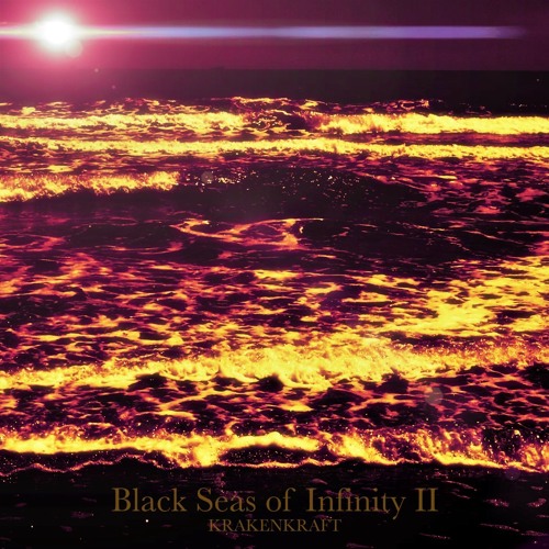 Black Seas Of Infinity II