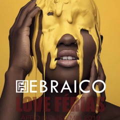 DJ Hebraico - Love Férias Afro House Mix 2019