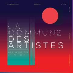 La Commune Des Artistes-NYE edition DJ SET