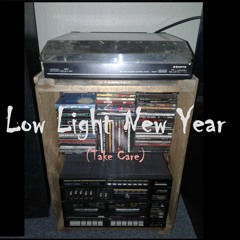 Low Light New Year - Take Care