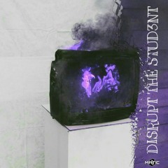 Distruptive STUD3NT [Prod. by B.Matic]