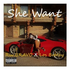 She Want