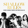 Shallow Rules (ShyBoy as Bradley Cooper & Lady Gaga vs Dua Lipa)